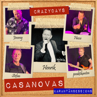Casanovas - Crazy Days (Karantänsessions)