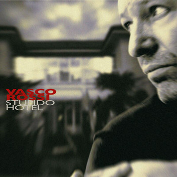Vasco Rossi - Stupido Hotel (Remastered 2017)