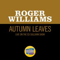 Roger Williams - Autumn Leaves (Live On The Ed Sullivan Show, January 1, 1956)