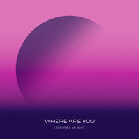 Silverstein - Where Are You (Alternate Version)