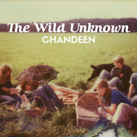 Chandeen - The Wild Unknown
