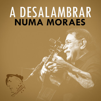 Numa Moraes - A Desalambrar