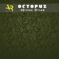 DJ Octopuz - African Dream