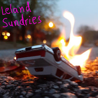 Leland Sundries - The Hills (Explicit)