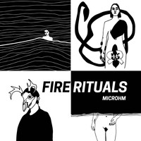 Microhm - Fire Rituals