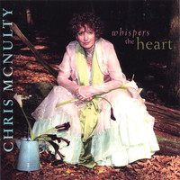 Chris McNulty - Whispers The Heart