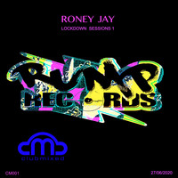 Roney Jay - DJ Roney Jay Lockdown Sessions 1