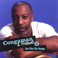 Congaman - Congaman And Friends Volume 2 Jazz Plus The Voyage
