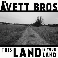 The Avett Brothers - This Land Is Your Land