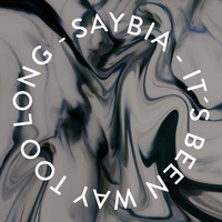 Saybia - It's Been Way Too Long (Radio Edit)