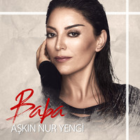 Aşkın Nur Yengi - Baba