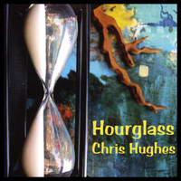 Chris Hughes - Hourglass