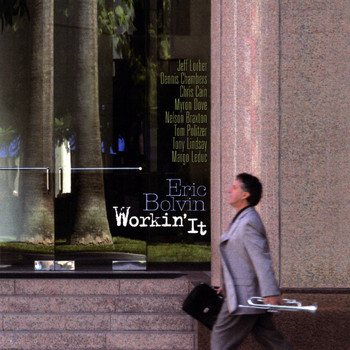 Eric Bolvin - Workin' It