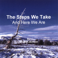Charlie Jackson - The Steps We Take