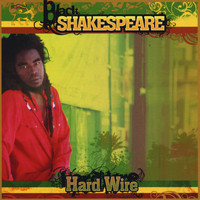 Black Shakespeare - Hard Wire
