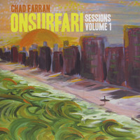 Chad Farran - On Surfari Sessions, Vol. 1