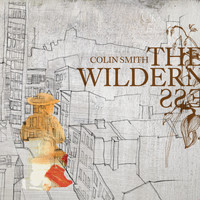 Colin Smith - The Wilderness