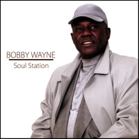 Bobby Wayne - Soul Station