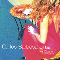 Carlos Barbosa-Lima - Frenesi