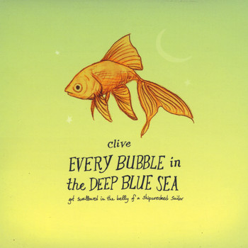 CLiVe - Every Bubble In The Deep Blue Sea