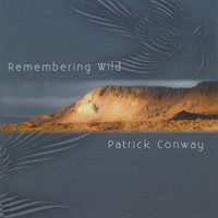 Patrick Conway - Remembering Wild