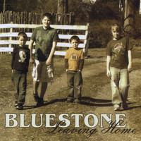 Bluestone - Leaving Home