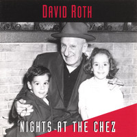 David Roth - Nights at the Chez