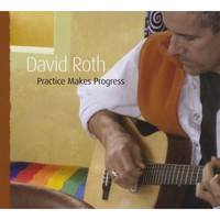 David Roth - Practice Makes Progress