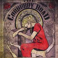 The Corduroy Road - Love Is a War