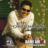 Carlos Marquez - Dame Amor