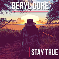 Beryl Gore - Stay True