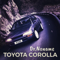 Dr. Noname - TOYOTA COROLLA