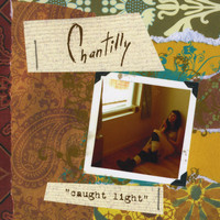 Chantilly - Caught Light