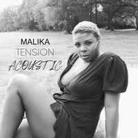 Malika - Tension Acoustic (Explicit)