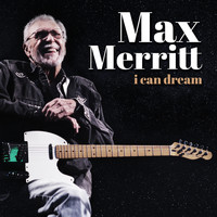 Max Merritt - I Can Dream