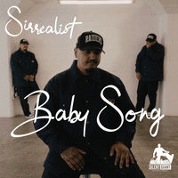 Sirrealist - Baby Song (Explicit)