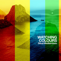 Watching Colours - Ritual Mediterráneo