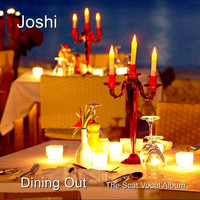 Joshi - Dining Out