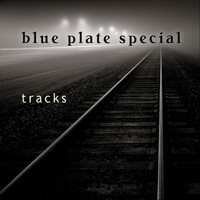 Blue Plate Special - Tracks