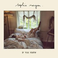 Sophie Morgan - If You Knew