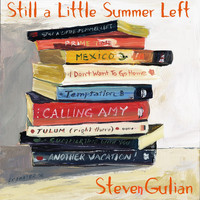 Steven Gulian - Still a Little Summer Left