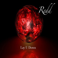 Redd - Lay U Down (Explicit)