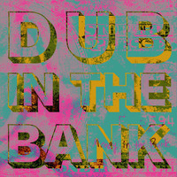 Stop the Presses - Dub in the Bank