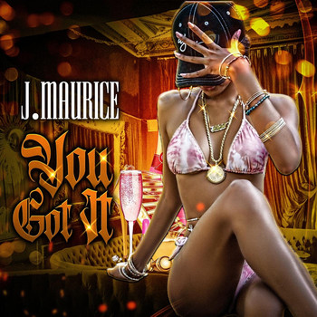 J. Maurice - You Got It
