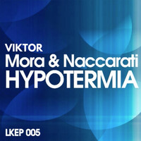 Viktor Mora & Naccarati - Hypotermia