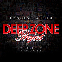 Deep Zone Project - The Longest Album