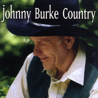 Johnny Burke - Johnny Burke Country