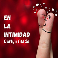 Darlyn Made - En la Intimidad