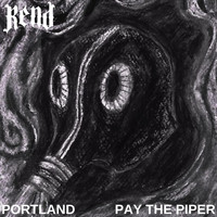 Rend - Portland / Pay the Piper (Explicit)