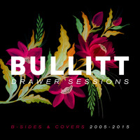 Bullitt - Drawer Sessions